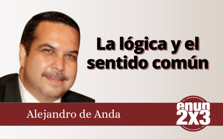 Alejandro de Anda | La lógica y el sentido común