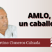 Fortino Cisneros Calzada | AMLO, un caballero