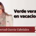 Libertad García Cabriales | Verde verano en vacaciones
