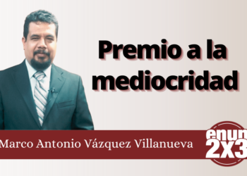 Marco Antonio Vázquez Villanueva | Premio a la mediocridad