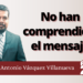 Marco Antonio Vázquez Villanueva | No han comprendido el mensaje