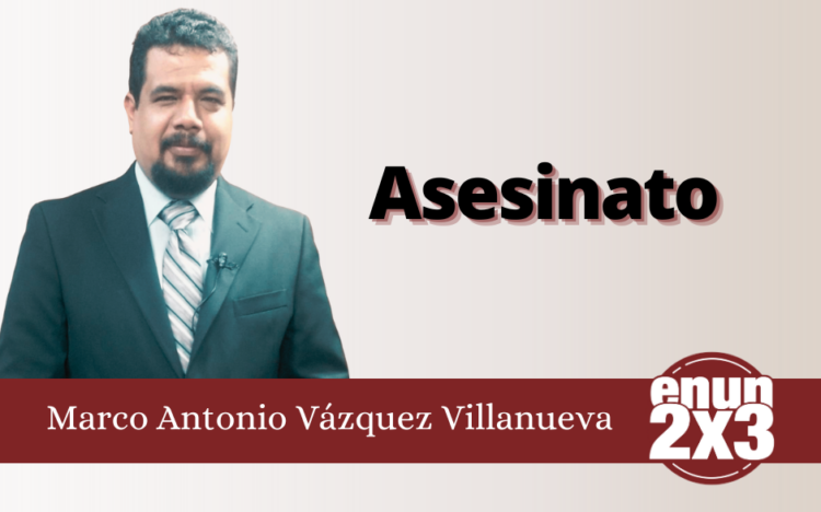 Marco Antonio Vázquez Villanueva | Asesinato