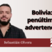 Sebastián Olvera | Bolivia: penúltima advertencia