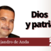 Alejandro de Anda | Dios y patria