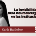 Carla Huidobro | La invisibilidad de la neurodivergencia en las instituciones