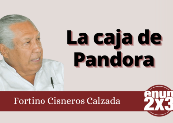 Fortino Cisneros Calzada | La caja de Pandora