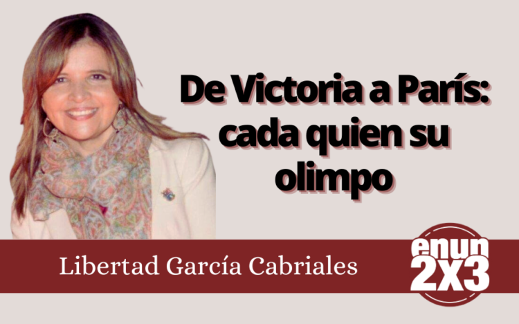 Libertad García Cabriales | De Victoria a París: cada quien su olimpo