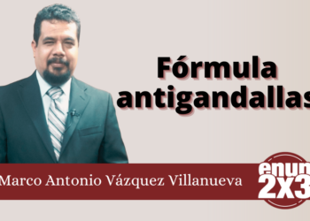Marco Antonio Vázquez Villanueva | Fórmula antigandallas