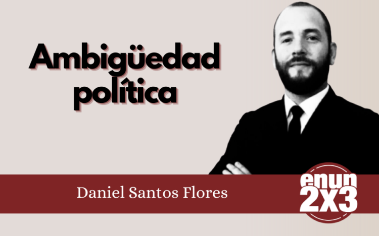 Daniel Santos Flores. Ambigüedad política.