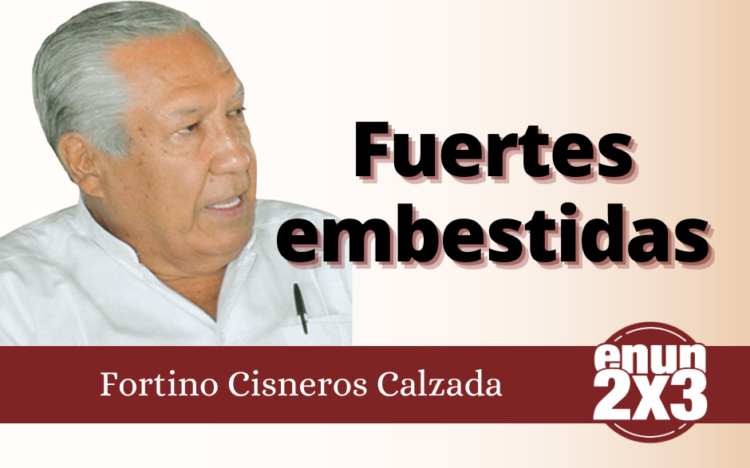 Fortino Cisneros Calzada | Fuertes Embestidas