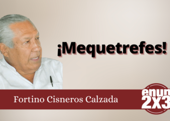 Fortino Cisneros Calzada | ¡Mequetrefes!