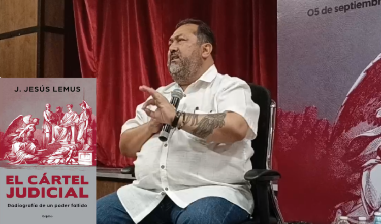 En medio de la aprobación de la Reforma Judicial en México, Jesús Lemus exhibe los casos de 600 jueces en su libro “El Cártel Judicial. Radiografía de un poder fallido”