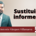 Marco Antonio Vázquez Villanueva | Sustituir informes