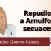 Fortino Cisneros Calzada | Repudio a Arnulfo y secuaces