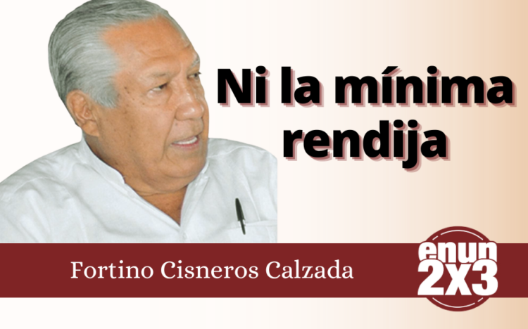 Fortino Cisneros Calzada | Ni la mínima rendija