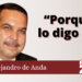 Alejandro De Anda | "Porque lo digo yo"
