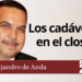 Alejandro de Anda | Los cadáveres en el closet
