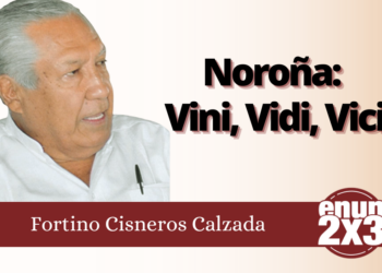 Fortino Cisneros Calzada | Noroña: Vini, Vidi, Vici