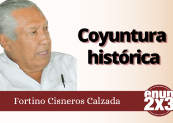 Fortino Cisneros Calzada | Coyuntura Histórica