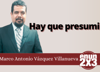 Marco Antonio Villanueva | Hay que presumir