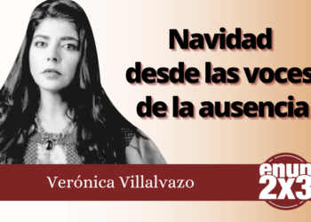 Navidad desde las voces de la ausencia