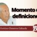 Momento de definiciones | Fortino Cisneros Calzada
