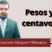 Marco Antonio Villanueva | Pesos y centavos