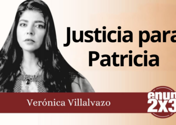 Verónica Villalvazo | Justicia para Patricia