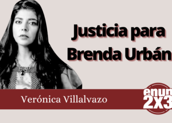 Verónica Villalvazo | Justicia para Brenda Urbán