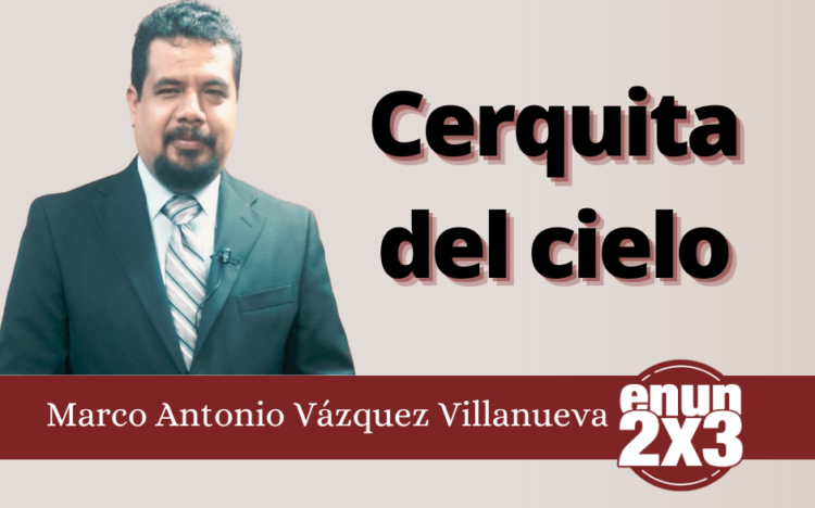 Marco Antonio Villanueva | Cerquita del cielo