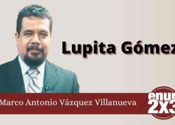 Marco Antonio Villanueva | Lupita Gómez