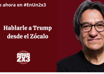 Hablarle a Trump desde el Zócalo