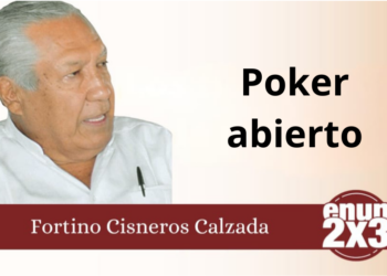 Por Fortino Cisneros Calzada | Poker abierto