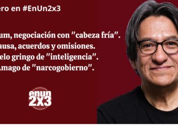 Sheinbaum, negociación con «cabeza fría». Pausa, acuerdos y omisiones. Vuelo gringo de «inteligencia». Amago de «narcogobierno»