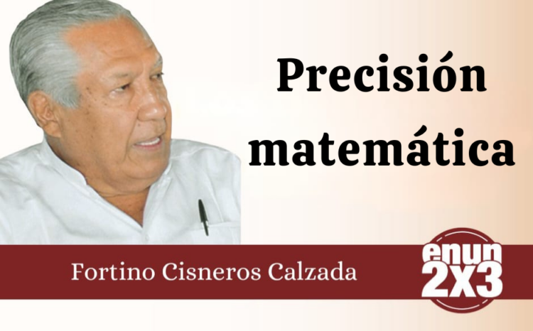 Fortino Cisneros Calzada | Precisión matemática
