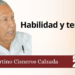 Fortino Cisneros Calzada | Habilidad y temple
