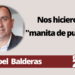 Joel Balderas | Nos hicieron "manita de puerco"