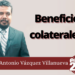 Marco Antonio Vázquez Villanueva | Beneficios colaterales…