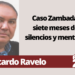 Ricardo Ravelo | Caso Zambada: siete meses de silencios y mentiras