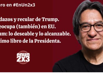 Bandazos y recular de Trump. Preocupa (también) en EU. Sheinbaum: lo deseable y lo alcanzable. Próximo libro de la Presidenta
