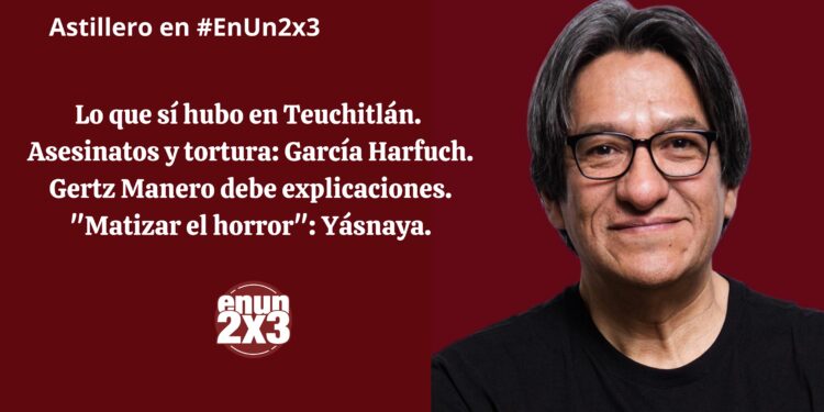 Lo que sí hubo en Teuchitlán. Asesinatos y tortura: García Harfuch. Gertz Manero debe explicaciones. «Matizar el horror»: Yásnaya
