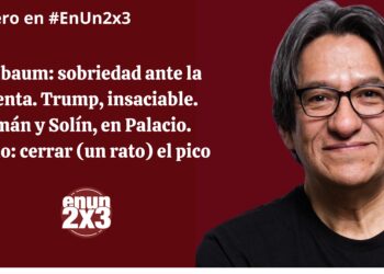 Sheinbaum: sobriedad ante la tormenta. Trump, insaciable. Kalimán y Solín, en Palacio. Salgado: cerrar (un rato) el pico