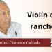 Fortino Cisneros Calzada | Violín de rancho