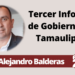 Joel Alejandro Balderas | Tercer Informe de Gobierno en Tamaulipas