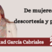 Libertad García Cabriales | De mujeres, descortesía y poder.