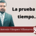 Marco Antonio Vázquez Villanueva | La prueba del tiempo…