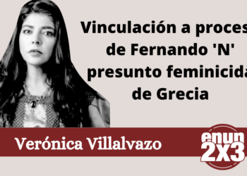 Verónica Villalvazo | Vinculación a proceso de Fernando 'N' presunto feminicida de Grecia