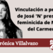 Verónica Villalvazo | Vinculación a proceso de José 'N' presunto feminicida de María del Carmen