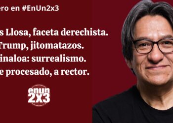 Vargas Llosa, faceta derechista. Trump, jitomatazos. Sinaloa: surrealismo. De procesado, a rector