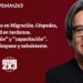 Peregrinas ironías en Migración. Céspedes, récord en tardanza. Por «transición» y «capacitación». Garduñismo impune y subsistente